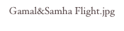 Gamal&Samha Flight.jpg